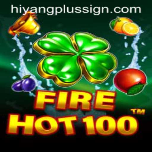 FireHot100: A Thrilling Game Experience with Hiyangplus