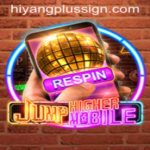 JumpHighermobile - A Leap Into the Future of Mobile Gaming with Hiyangplus